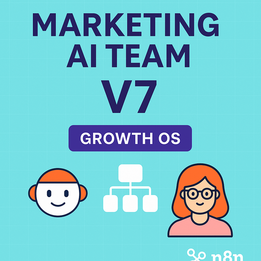 Marketing AI Team – V7 (Growth OS)