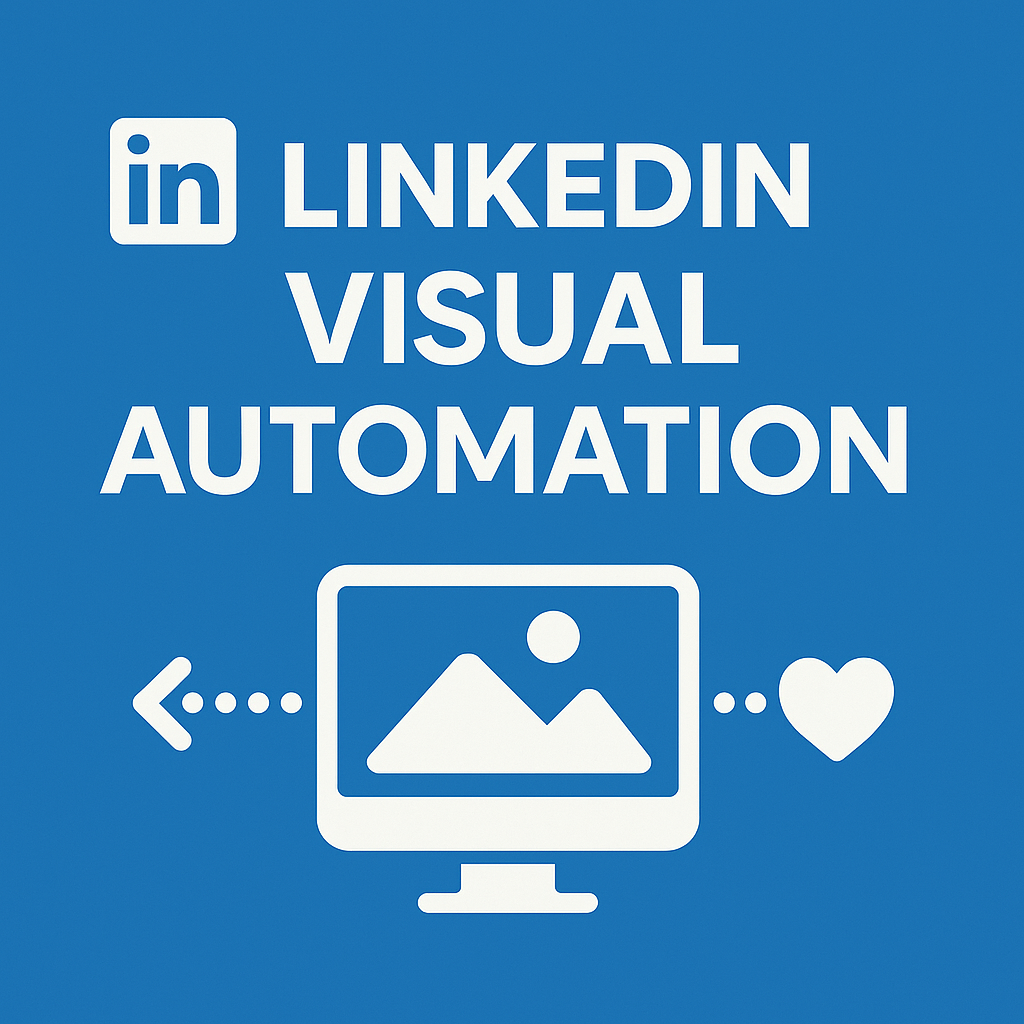 LinkedIn Visual Automation